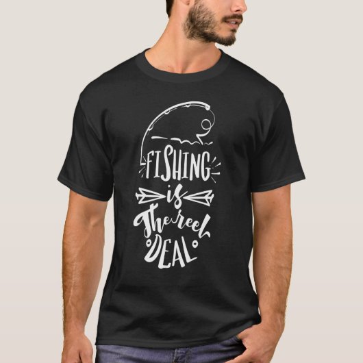 Die Fischerei ist der echte Deal T-Shirt (Vorderseite)