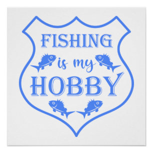 Die Fischerei ist mein Hobby-Schild-Zitat auf Wapp Poster