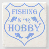 Die Fischerei ist mein Hobby-Schild-Zitat auf Wapp Steinuntersetzer (Vorderseite)