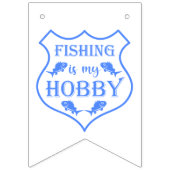 Die Fischerei ist mein Hobby-Schild-Zitat auf Wapp Wimpelkette (Erste Fahne)