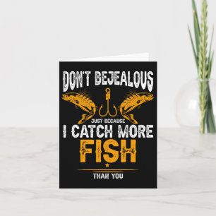 Die Fischerei ist nicht eifersüchtig, weil ich meh Karte