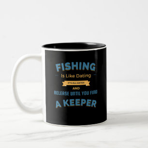 Die Fischerei ist wie ein Verabredet Fisch-Slogan Zweifarbige Tasse