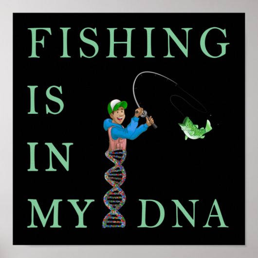 Die Fischerei liegt in meiner DNA Poster (Vorne)