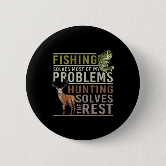 Die Fischerei löst die meisten meiner Probleme bei Button (Vorderseite)