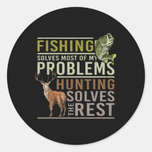 Die Fischerei löst die meisten meiner Probleme bei Runder Aufkleber