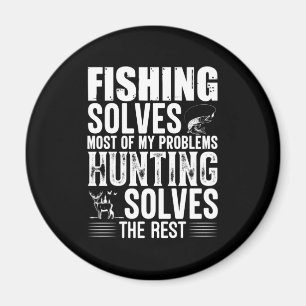 Die Fischerei löst die meisten meiner Probleme Magnet