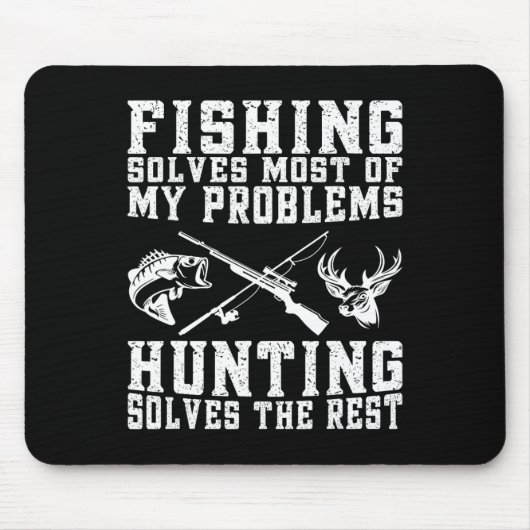 Die Fischerei löst die meisten meiner Probleme mit Mousepad (Vorne)
