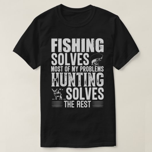 Die Fischerei löst die meisten meiner Probleme mit T-Shirt (Design vorne)