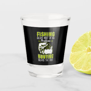 Die Fischerei löst die meisten meiner Probleme Schnapsglas
