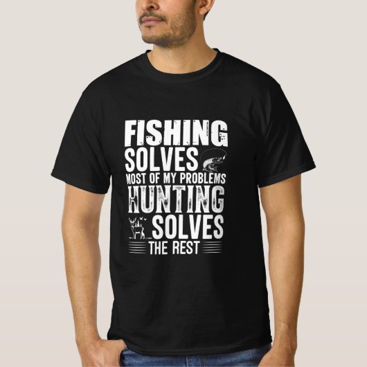 Die Fischerei löst die meisten meiner Probleme T-Shirt (Vorderseite)