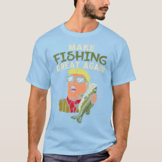 Die Fischerei wieder großartig machen Trump Fische T-Shirt