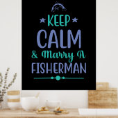 Die Fischerkunst Behalte Ruhe und heiratet einen F Poster (Küche)