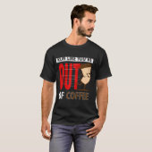 Die Fitness läuft, als ob dir die Kaffeegenehmigun T-Shirt (Vorne ganz)