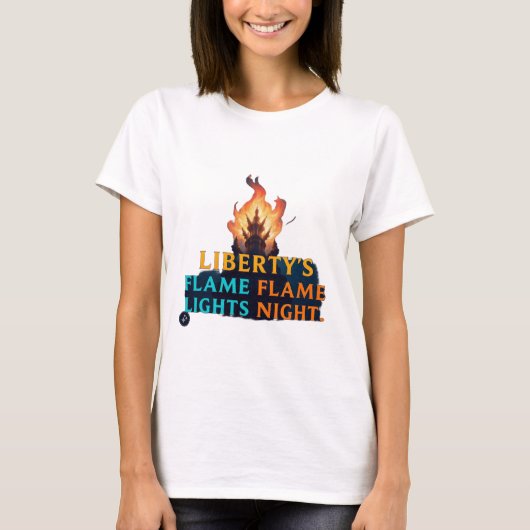 Die Flamme der Freiheit leuchtet die Nacht T-Shirt (Vorderseite)