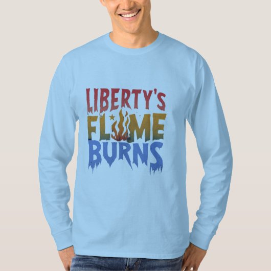 Die Flammen der Liberty T-Shirt (Vorderseite)