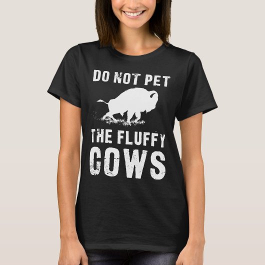 Die flauschige Kuh-Funny-Bison darf nicht gebraten T-Shirt (Vorderseite)