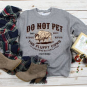 Die Fluffy Kühe Yellowstone Bison Funny nicht best Sweatshirt