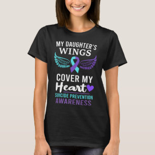 Die Flügel meiner Tochter decken das Bewusstsein f T-Shirt