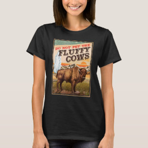 Die flüssigen Kühe sind nicht in Jon 1 zu Hause. T-Shirt