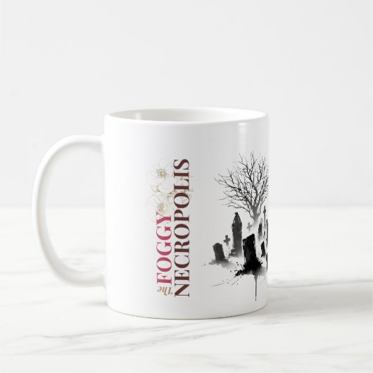 Die Foggy Necropolis Kaffeetasse (Links)