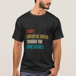 Die forensische Wissenschaft macht mir Freude, dur T-Shirt