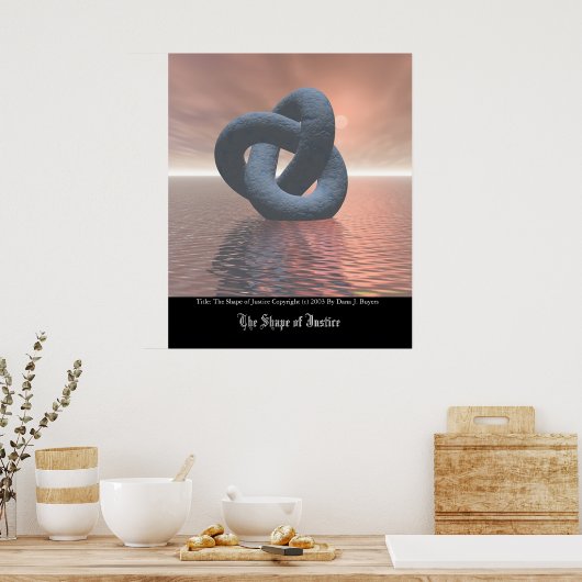 Die Form der Gerechtigkeit Poster (Küche)