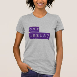 Die Frau Got Jesus? T - Shirt