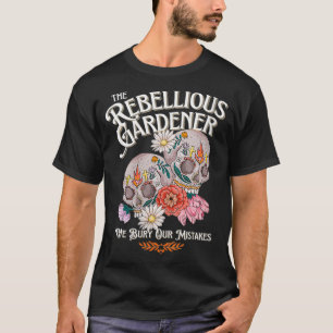 Die Frauen, die wir begraben unsere Fehler Rebelli T-Shirt