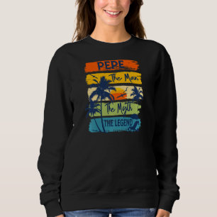 Die Frauen pepen den Mann, den Mythos, den legendä Sweatshirt