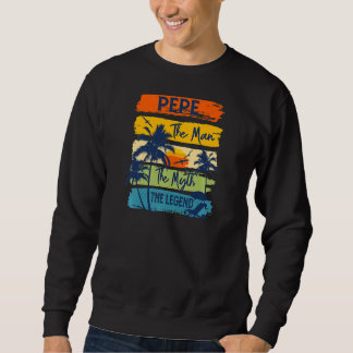 Die Frauen pepen den Mann, den Mythos, den legendä Sweatshirt