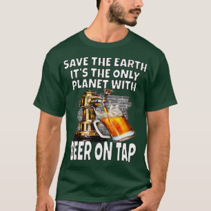 Die Frauen Rettete die Erde, es ist der einzige Pl T-Shirt