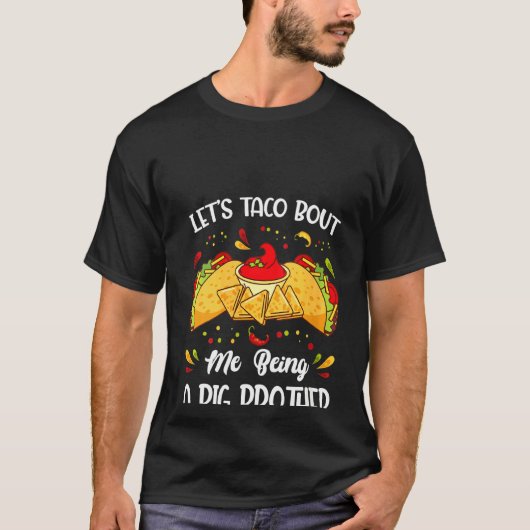 Die Frauen werden mir als großen Bruder Anno Taco T-Shirt (Vorderseite)
