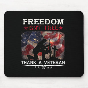 Die Freiheit ist nicht frei dank eines Veteranen S Mousepad