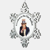 Die Freiheit steht 2026 an der Wahl Schneeflocken Zinn-Ornament (Rechts)