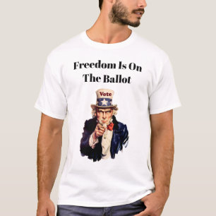 Die Freiheit steht 2026 an der Wahl T-Shirt