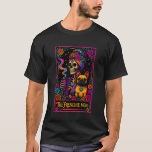 Die Frenchie-Mutter Tarotkarte Lustige Bulldoggen- T-Shirt