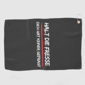 Die Fresse Keiner Geouletige aufhalten lassen Golfhandtuch (Horizontal)