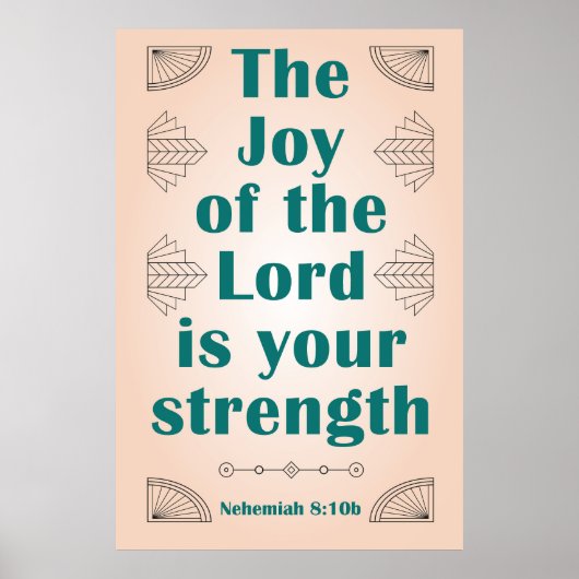 Die Freude des Herrn ist Ihre Stärke ArtDeco Poster (Vorne)