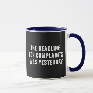 Die Frist für Beschwerden war gestern  Tasse