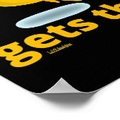 DIE FRÜHEN WORTE ERHALTEN EIN lustiges BIRD-Zitat Poster (Ecke)