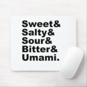 Die fünf Geschmäcker | Sweet Salty Sour Bitter & U Mousepad (Mit Mouse)