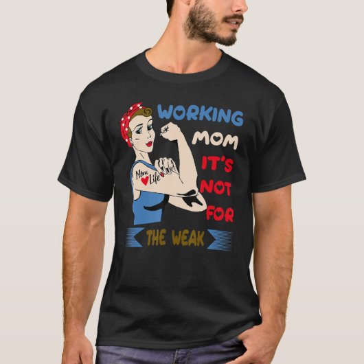 Die funktionierende Mama ist nicht für die schwach T-Shirt (Vorderseite)