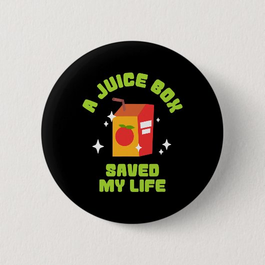 Die Funny Juice Box Rettete meinen Lebensstandard Button (Vorderseite)