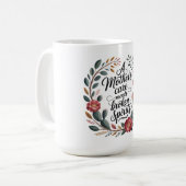 Die Fürsorge einer Mutter heilt gebrochene Herzen Kaffeetasse (Vorderseite Links)