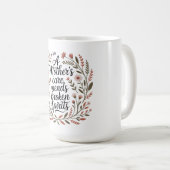 Die Fürsorge einer Mutter heilt gebrochene Seelen Kaffeetasse (VorderseiteRechts)