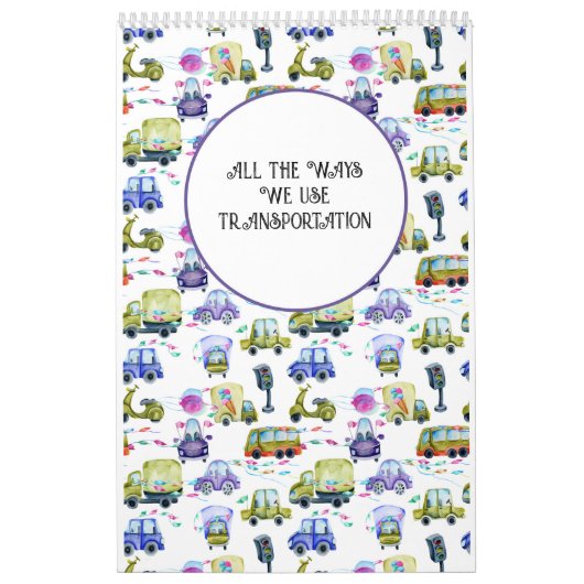 Die ganze Art, wie wir Transportkinder benutzen Kalender (Titelbild)