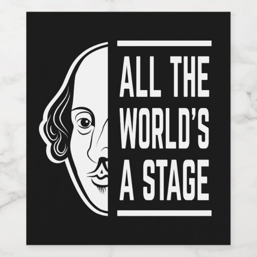 Die ganze Welt ist eine Bühne des Zitats von Shake Weinetikett (Einzelnes Label)