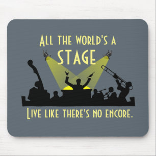 Die ganze Welt ist eine Bühne, die Cooles Zitat In Mousepad