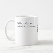 Die ganze Welt ist eine Bühne Kaffeetasse (Links)