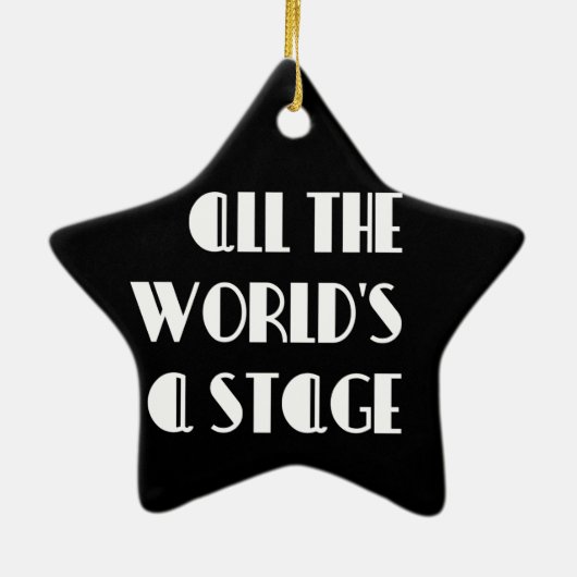 Die ganze Welt ist eine Bühne Keramik Ornament (Hinten)